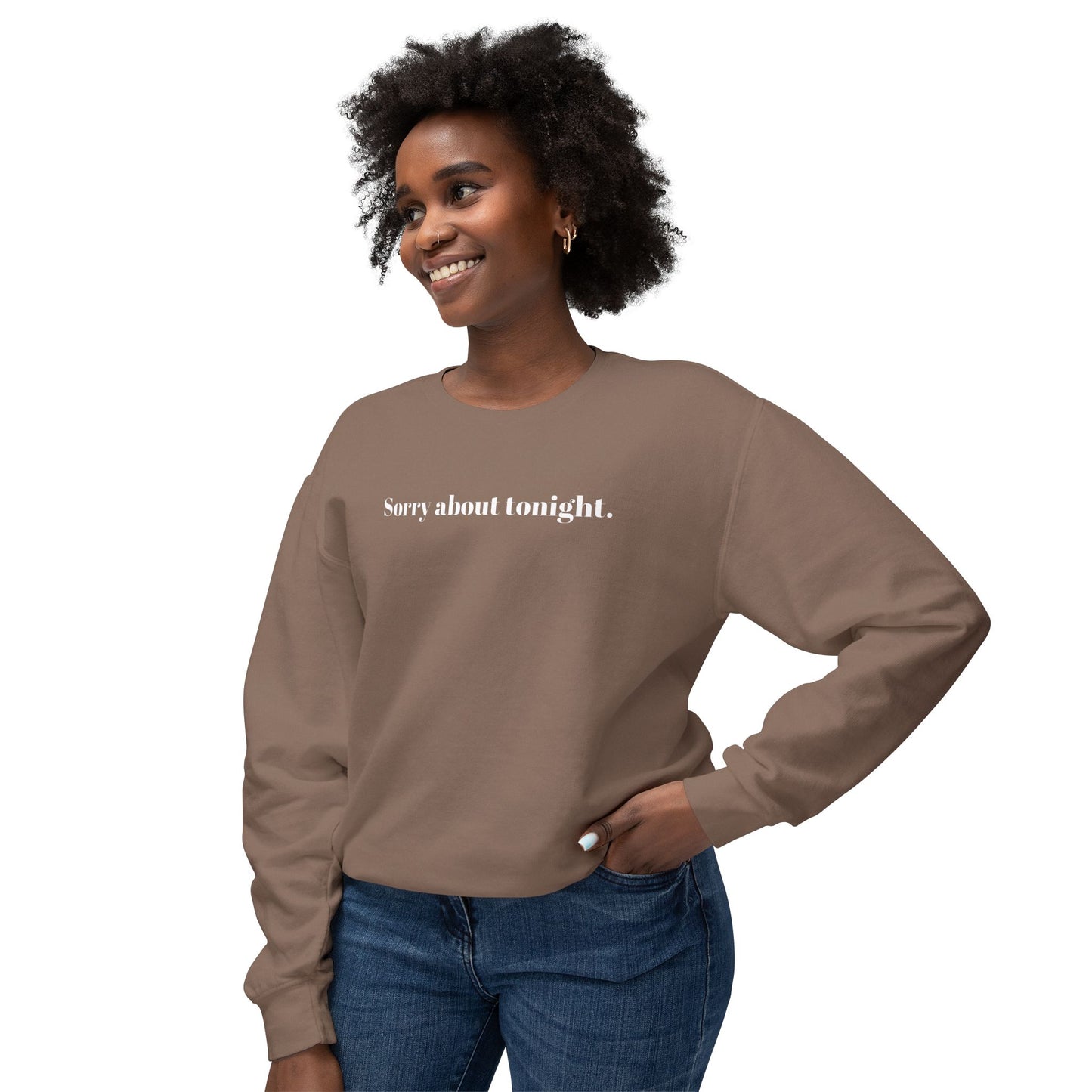 Sorry about tonight sweatshirt.