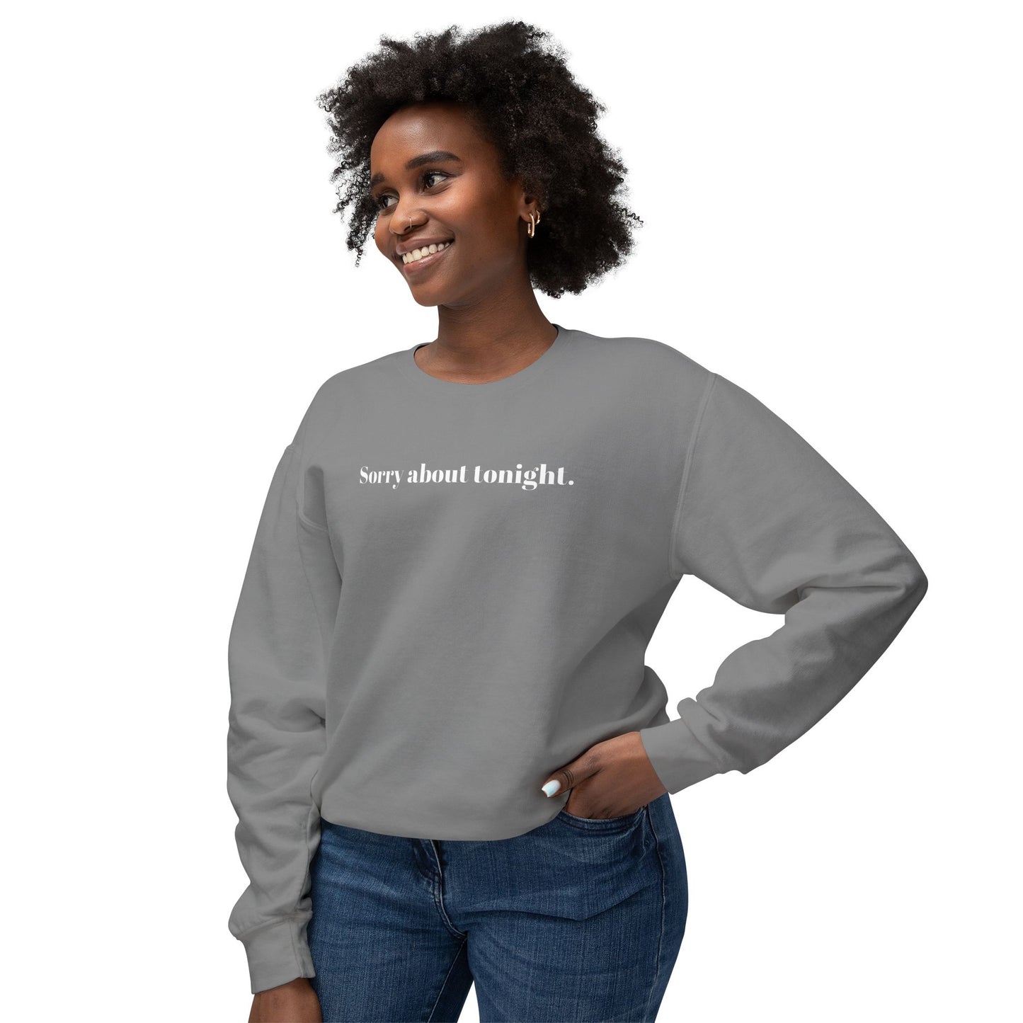 Sorry about tonight sweatshirt.