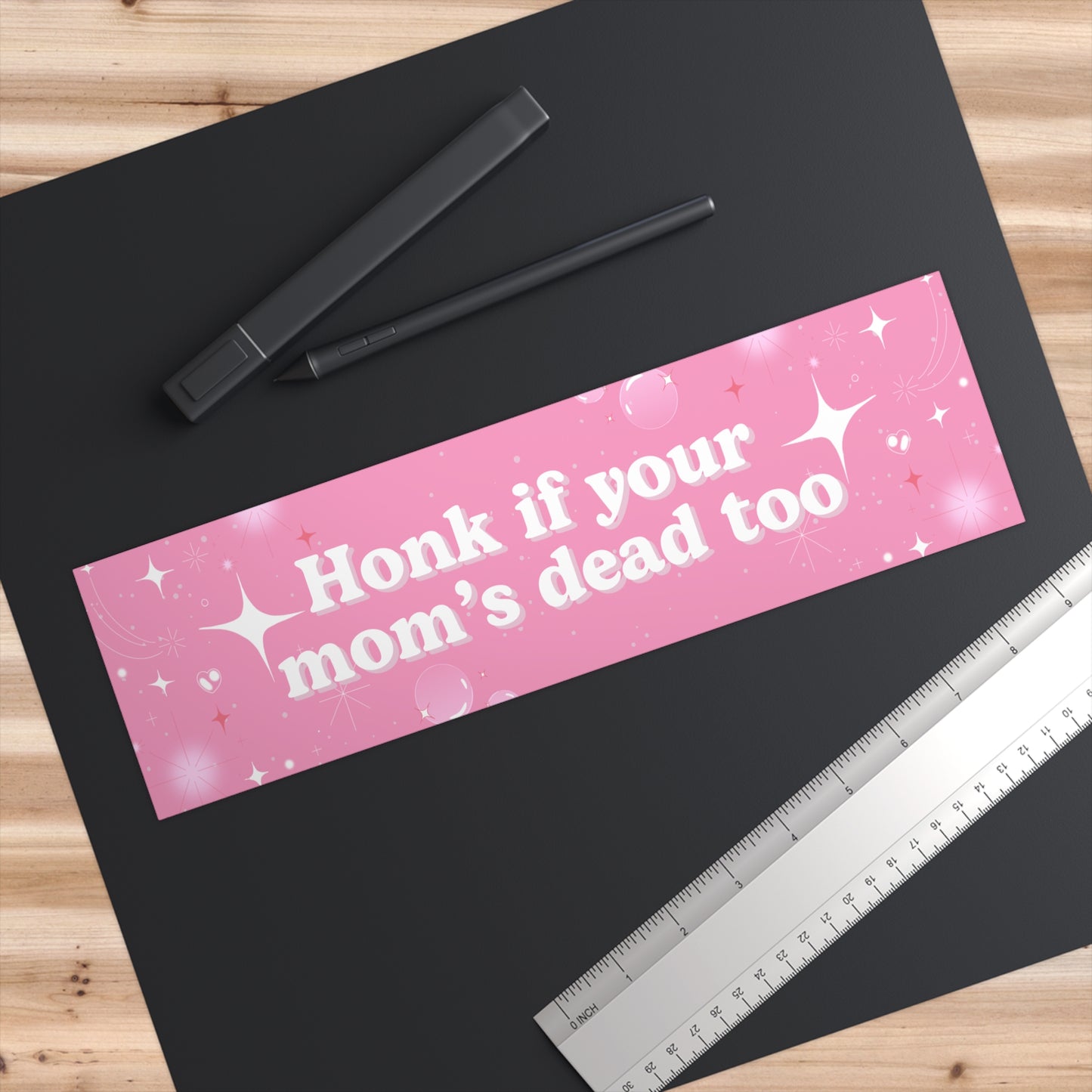 Humorous Bumper Sticker - "Honk if your mom's dead too" - Fun Car Decor