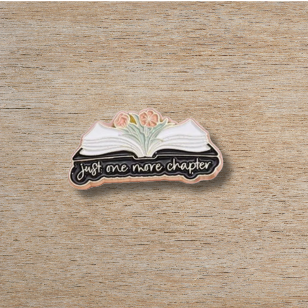 Book Lovers Collection - Just One More Chapter Pin