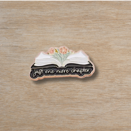 Book Lovers Collection - Just One More Chapter Pin
