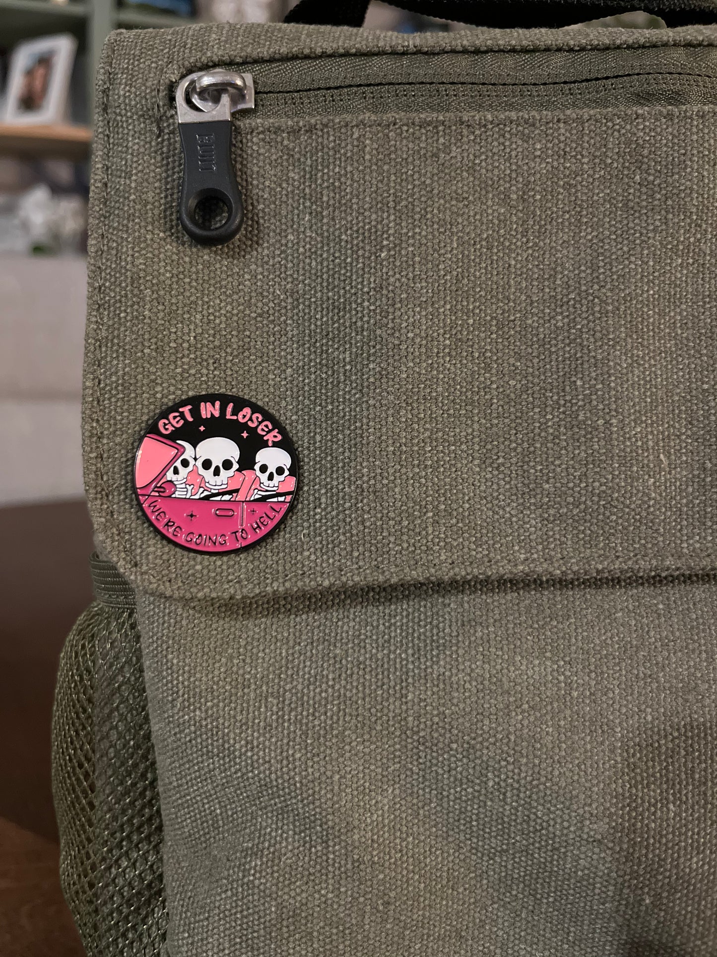 Get In Loser Pin